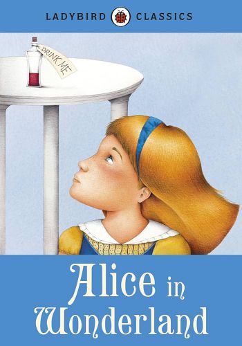 Alice In Wonderland (LadyBird Classics)